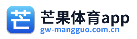 芒果体育app